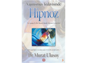 Vajinismus tedavisi hipnoz etkisi