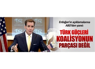 İncirlik koalisyonun ama Türk Güçleri koalisyonun parçası değil!