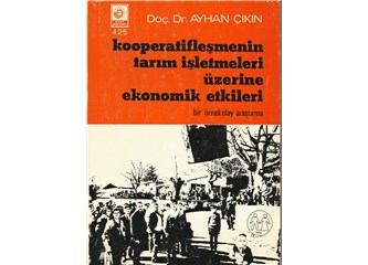 "Kooperatifçiliğe adanmış bir ömür: Prof. Dr. Ayhan Çıkın”- II