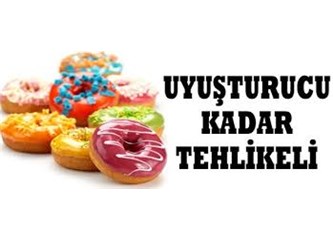 Kansere yol açan en tatlı yiyecek…