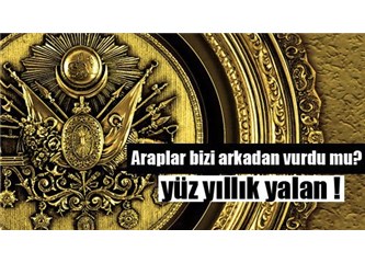 Araplar bizi arkadan vurmadı