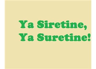 Ya siretine, ya suretine!