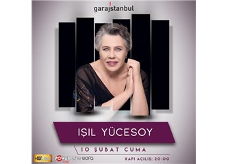 Işıl Yücesoy Garaj İstanbul'da sahne alacak.