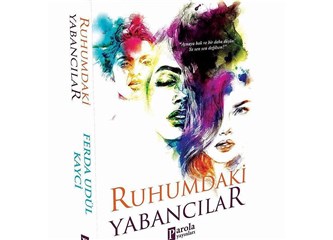 Yeni romanım Ruhumdaki Yabancılar