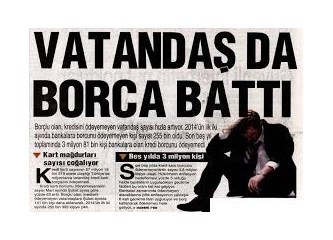 Vatandaşın borç batağı niye artıyor?