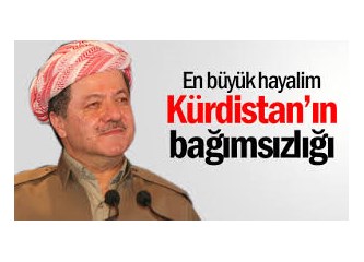 Barzani'nin, bilmem kaçıncı "bağımsızlık" duyurusu... Yoksa, ABD ve Türkiye'den yüz mü buluyor?