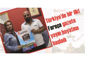 Türkiye’de bir ilk! Farsça gazete yayın hayatına başladı
