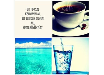 Bir Fincan Kahvenin mi? Bir Bardak Suyun mu Hatrı Büyüktür?