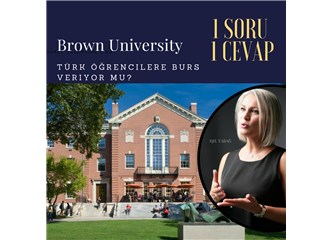 "Brown Üniversitesi Türk Öğrencilere Burs Veriyor mu?"