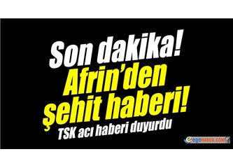 Afrin'de 8 Şehit - Katili Tanıyoruz