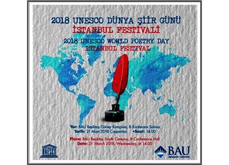 21 Mart 2018 Unesco Dünya Şiir Günü İstanbul Festivali