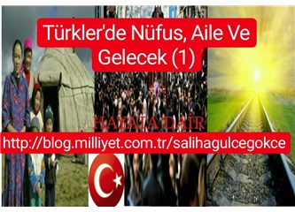 Türkler'de Nüfus, Aile ve Gelecek (1)