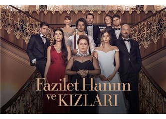 Fazilet Hanım ve Kızları Dizisine Reyting Şoku! Finale Yürüyor!