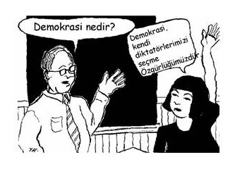 Diktatörlük Kazandıkça Demokrasi Kaybettikçe Güçlenir