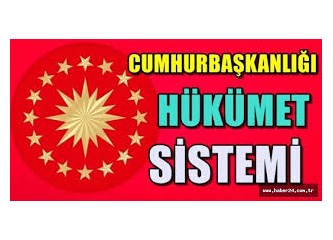 Cumhurbaşkanlığı Hükümet Sistemi...Türkiye ve Dünya Tarihi'ne Not Düşürecek Önemli Bir Siyasi Adım..