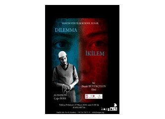 "Abla"dan İyi Bir Filmin Haberi: İkilem Yarın ODTÜ'de...